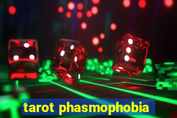 tarot phasmophobia